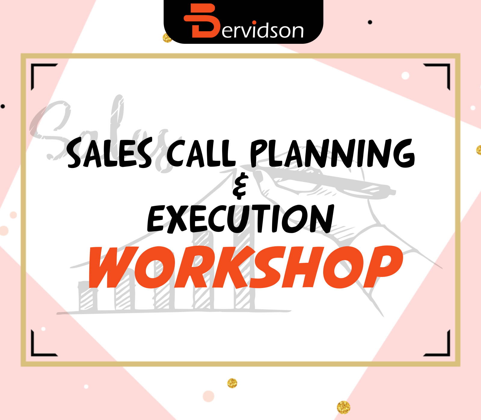 Sales Call Planning & Execution Workshop