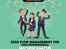 Cash Flow Management for Non-Professionals Workshop
