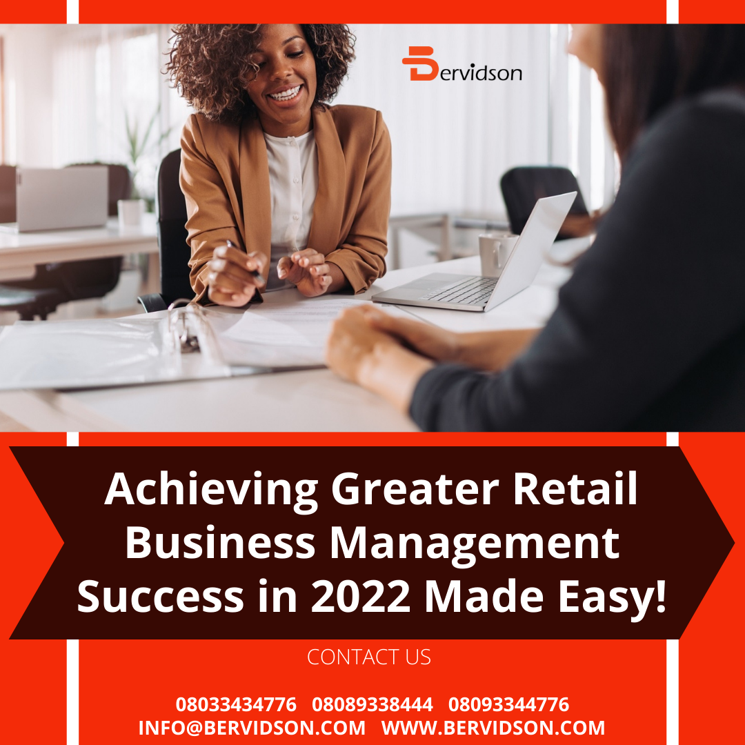 Achieving Greater Retail Business Management Success in 2022 Made Easy!